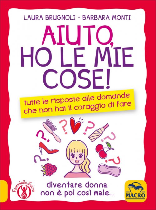 Aiuto, ho le mie cose! Laura Brugnoli - Barbara Monti